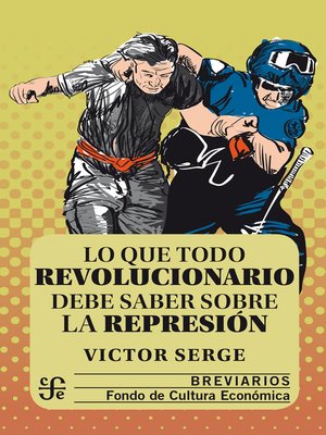 cover image of Lo que todo revolucionario debe saber sobre la represión